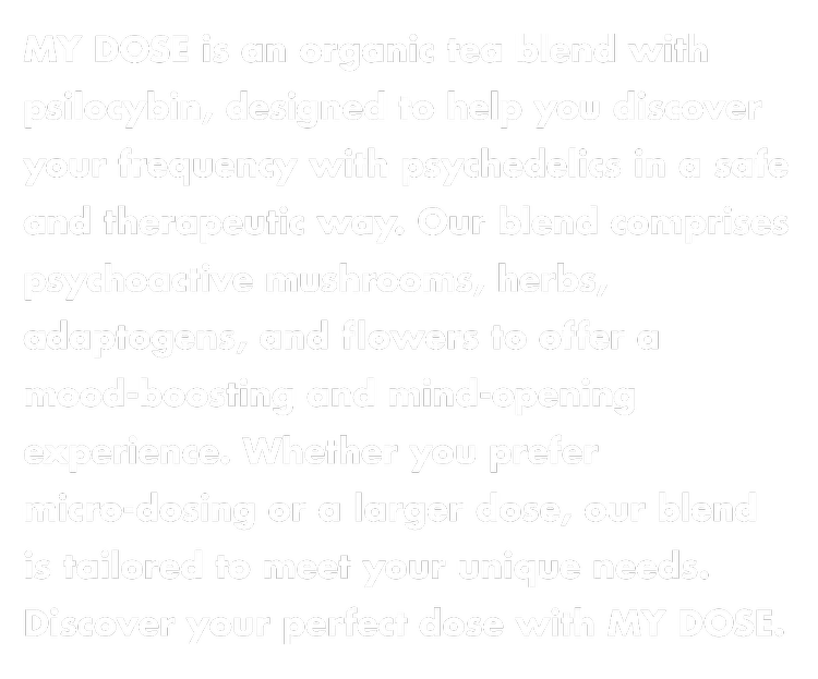 my dose | my dose mushroom tea